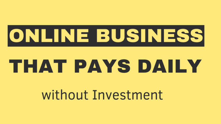 online business that pays daily in nigeria without investment