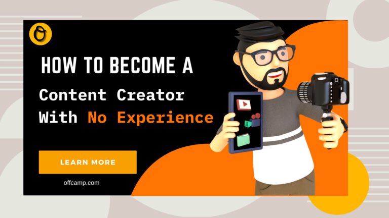 How To Become A Content Creator With No Experience In 2024