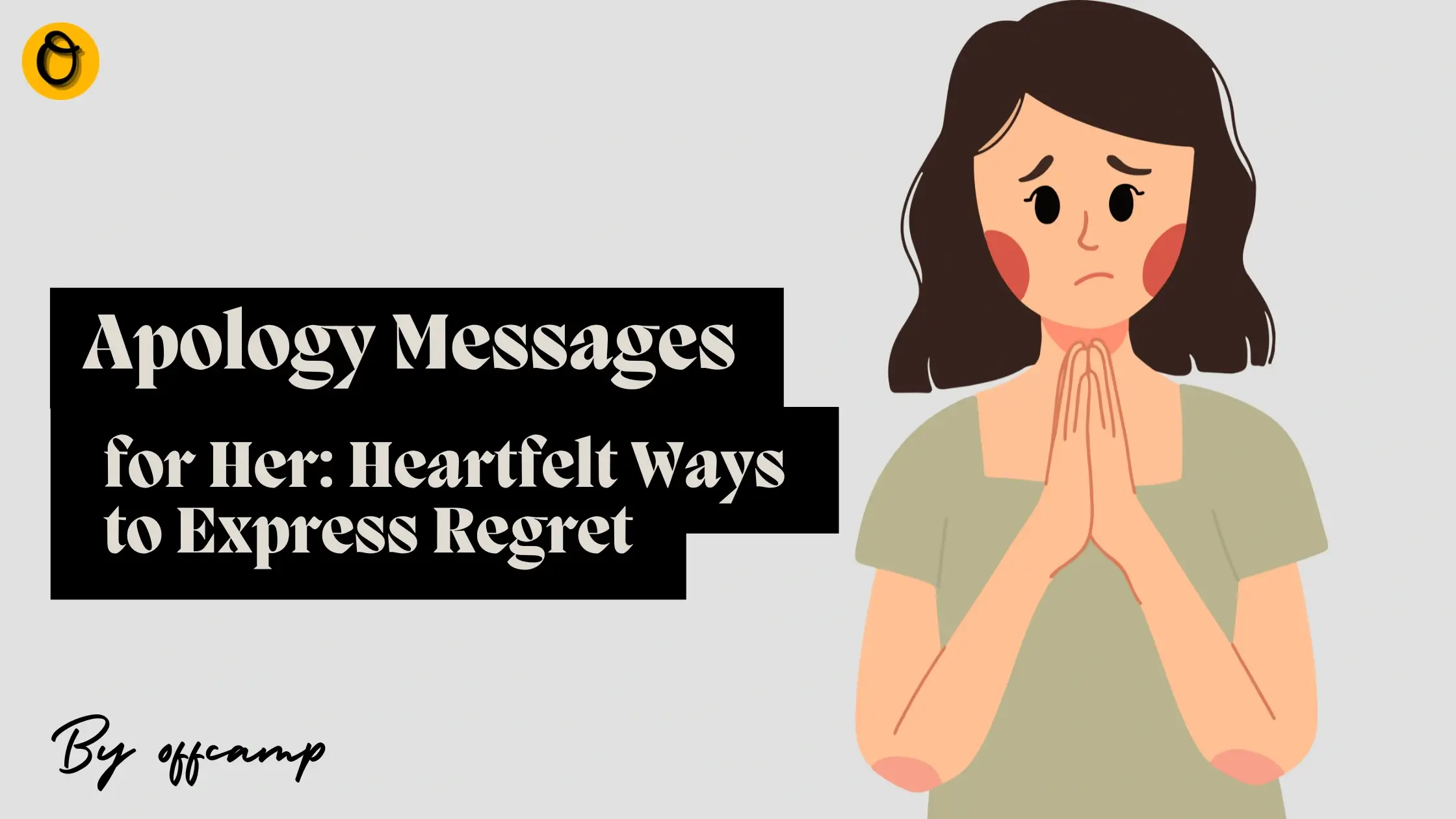 100+ Heartfelt Apology Messages for Her [Sorry Text Quotes] Offcamp(02)