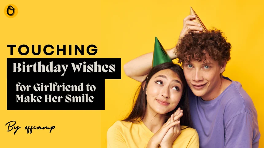 Romantic birthday wishes for girlfriend written on a card