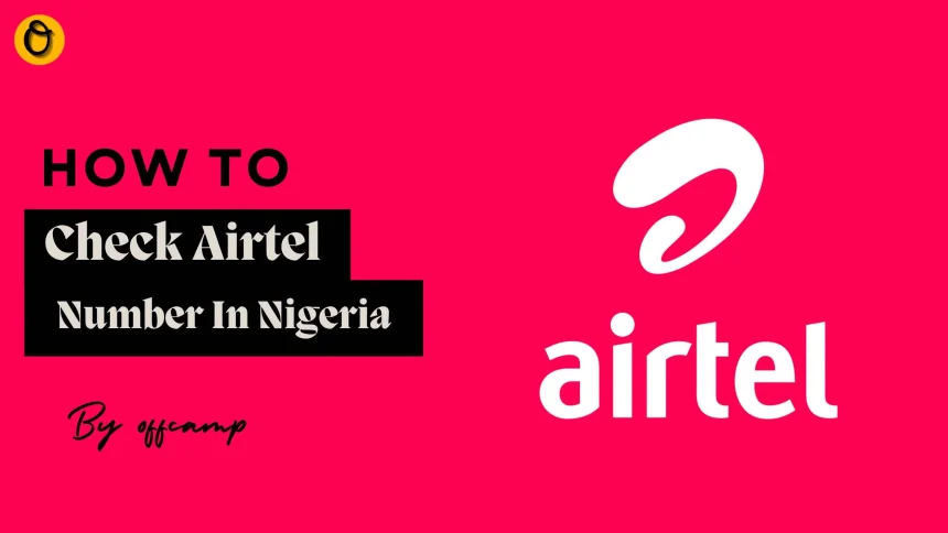 Screenshot showing how to check Airtel number with 1213*4# in Nigeria