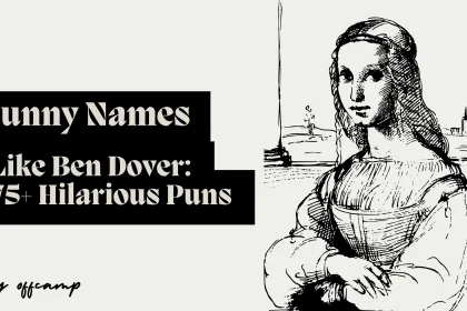 Classic wordplay names collection featuring Ben Dover examples