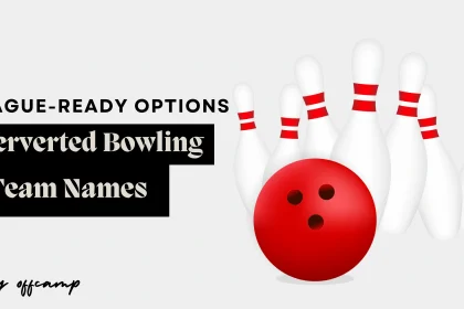 Why Perverted Bowling Team Names Stand Out in Leagues
