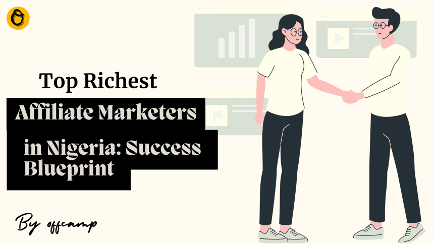 Top richest affiliate marketers in Nigeria sharing knowledge