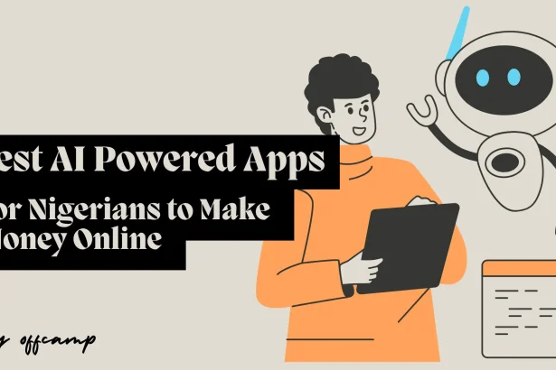 Best AI Powered Apps for Nigerians to Make Money Online