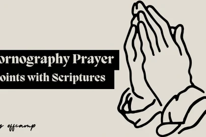 Pornography Prayer Points with Scriptures