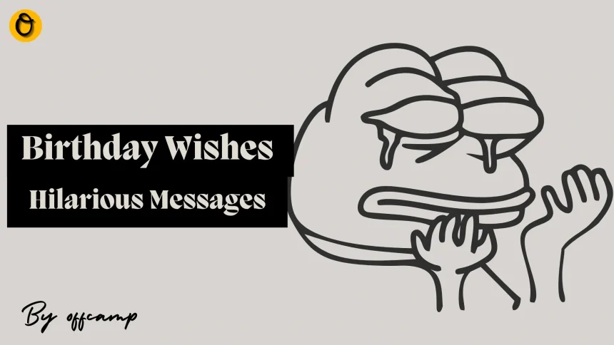 Self deprecating funny birthday wishes surrounded by laughing emojis and birthday celebration elements