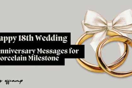 Happy 18th wedding anniversary messages for celebrating porcelain anniversary milestone