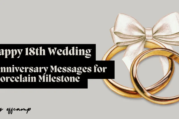 Happy 18th wedding anniversary messages for celebrating porcelain anniversary milestone