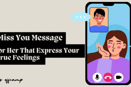I Miss You Message for Her That Express True Feelings
