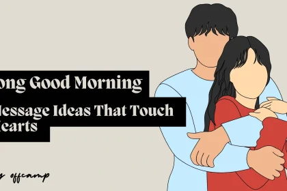 Long Good Morning Message Ideas That Touch Hearts