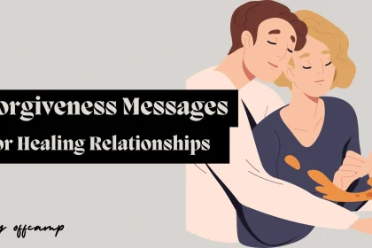 Forgiveness Messages for Healing Relationships