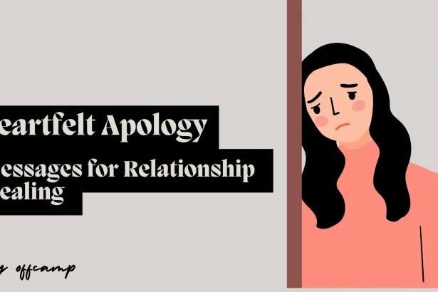 Heartfelt Apology Messages for Relationship Healing