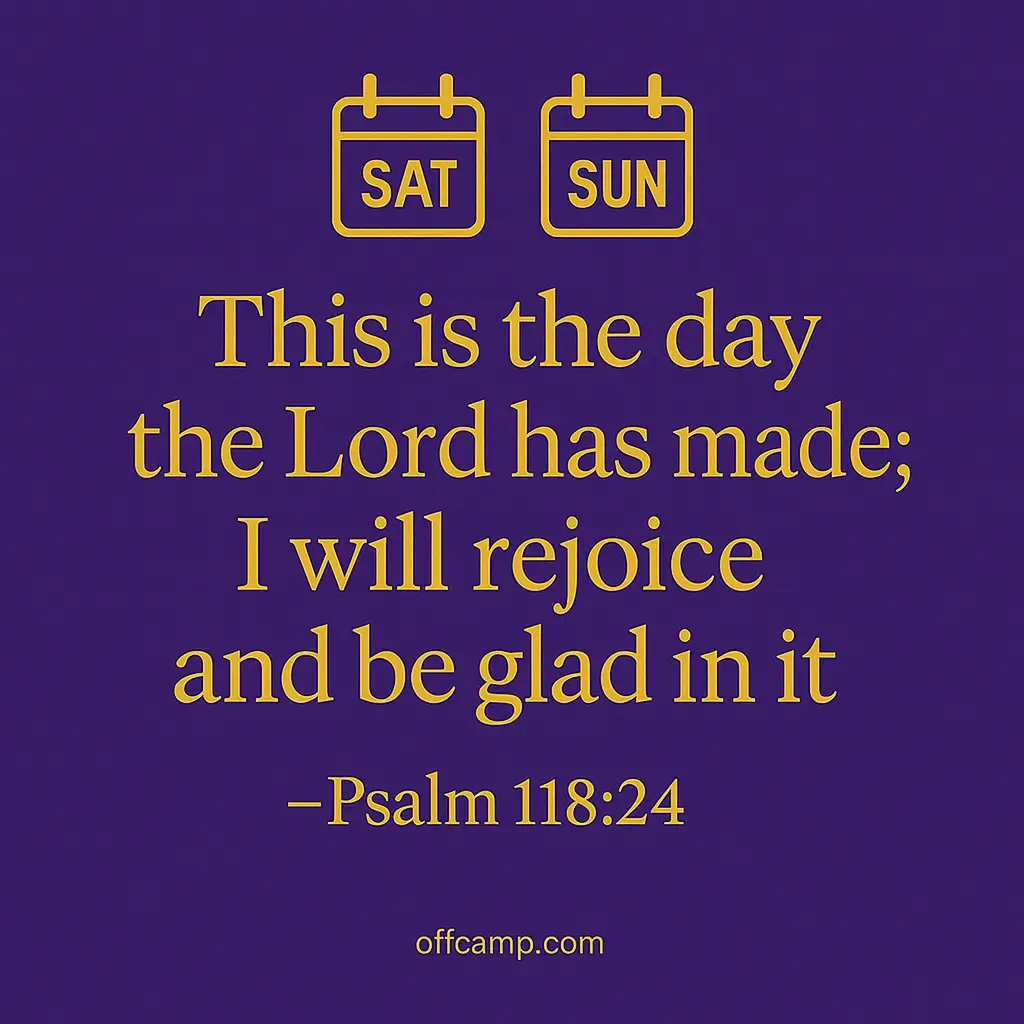 Weekend prayer card with Psalm 118:24 for Saturday and Sunday blessings