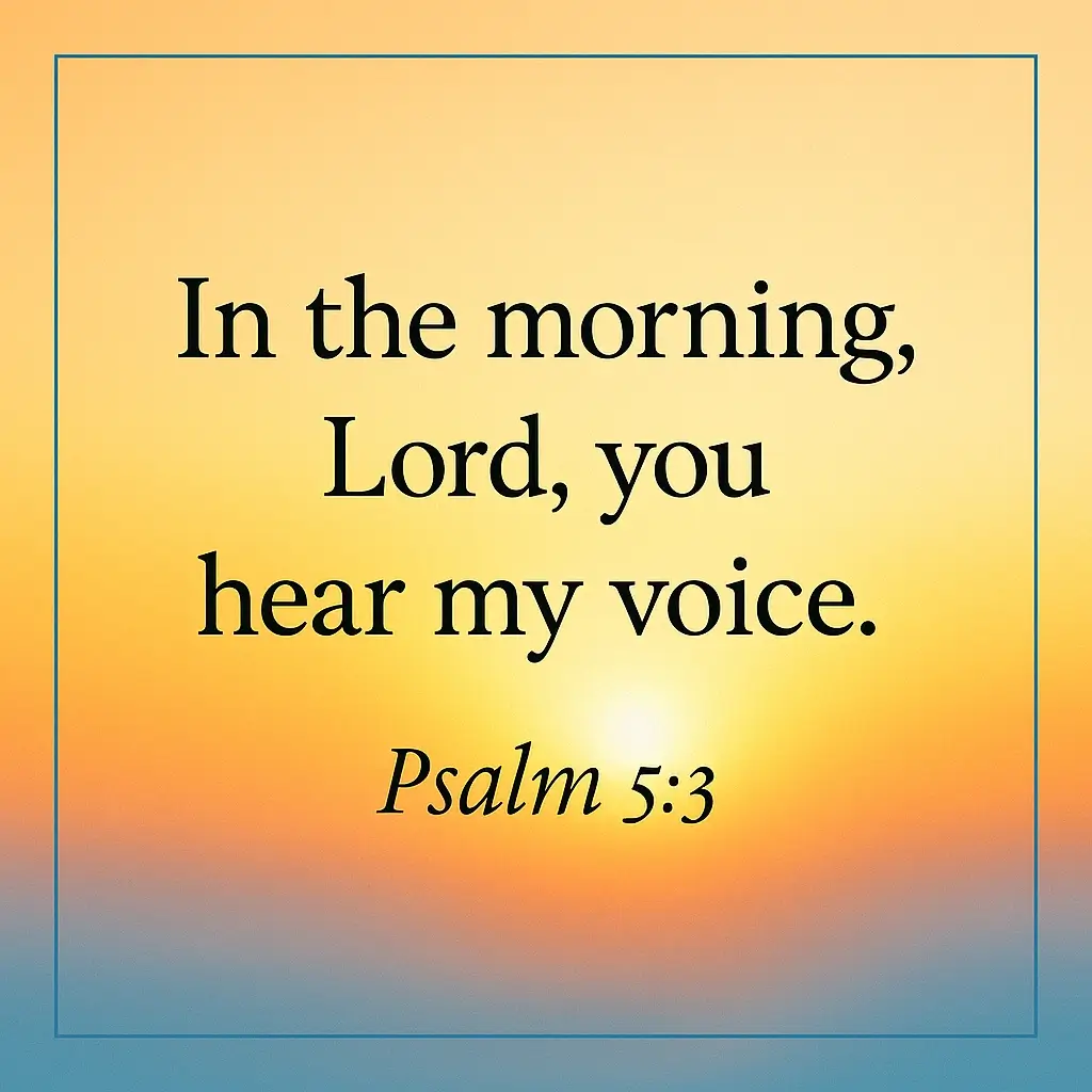 Morning prayer card with Psalm 5:3 for starting your day with God