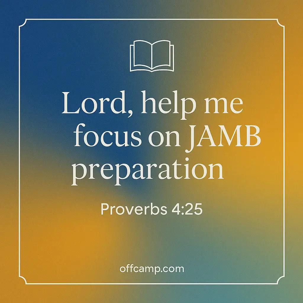 JAMB prayer points for focus and concentration during exam preparation